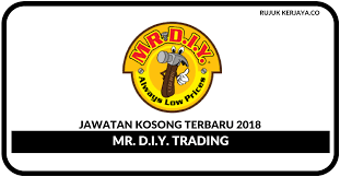 Administrative assistant, kerani, management trainee and more on indeed.com. Mr D I Y Trading Sdn Bhd Kerja Kosong Kerajaan