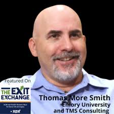 Thomas Smith, Emory University & TMS Consulting (The Exit Exchange, Episode  2)