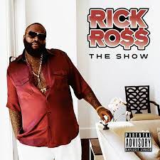 Rick Ross The Show Album Art Genius