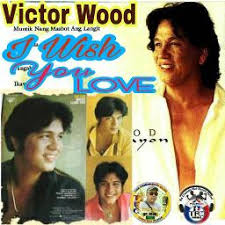 Before becoming a singer, wood starred in some productions of sampaguita pictures. I Wish You Love Lyrics And Music By Victor Wood Arranged By Rolandjr Tfc