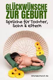 Mögen glück und freude euch stets begleiten, wir wünschen eurem schatz gesundheit für alle zeiten. Gluckwunsche Zur Geburt Spruche Fur Tochter Sohn Eltern Lebens Karneval