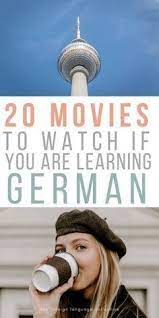 20 Movies To Watch If You Are Learning German German Grammar German Language Learning German Language
