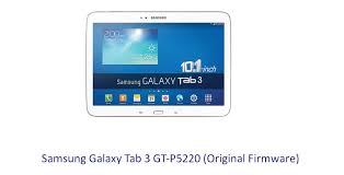 Samsung Galaxy Tab 3 Gt P5220 Original Firmware Stock Rom Download Flash File Samsung Galaxy Tab Samsung Galaxy Tab