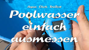Poolwasser Werte Messen Mit Dem Aquacheck Poolwasser Pool Wasser Aqua