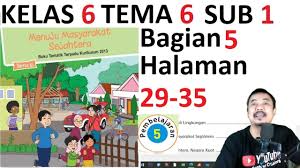 Bandingkan informasi yang diharapkan setelah membaca judul teks dengan informasi yang didapatkan setelah membaca teks tersebut. Tema 6 Kelas 6 Subtema 1 Pembelajaran 5 Halaman 29 35 Menuju Masyarakat Sejahtera Bagian 5 Revis Youtube