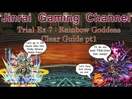 My rainbow goddess trial guide. Brave Frontier Trial Ex 7 Rainbow Goddess Clear Guide Pt1 Youtube