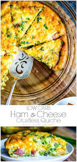 Low Carb Ham And Cheese Crustless Quiche This Easy Low Carb Quiche Recipe Is Filled With Ham Cheddar Quiche Recipes Crustless Low Carb Quiche Quiche Recipes