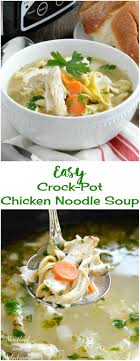 Serve the soup in bowls with a handful of noodles added to each one. Easy Crock Pot Chicken Noodle Soup Meatloaf And Melodrama
