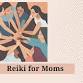 Reiki for Moms event image