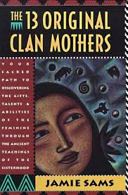 The 13 Original Clan Mothers, Jamie Sams