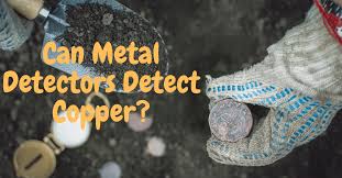 Discrimination is a process that distinguishes between different metal. Can Metal Detectors Detect Copper