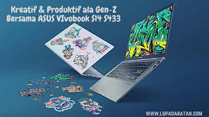 1 видео обновлен 30 окт. Memantik Kreativitas Gen Z Bersama Asus Vivobook S14 S433 Catatan Pencerahan