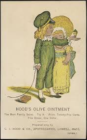 Hood S Olive Ointment The Best Family Salve Try It Front Boston Public Library Medicine Notes Chromolithograph