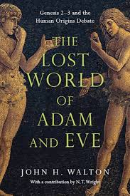 The Lost World of Adam and Eve - InterVarsity Press