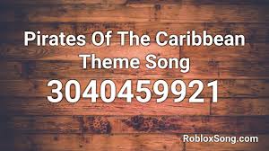 When other players try to make money during the game, these codes make it easy for you and you. Pirate Songs Roblox Id