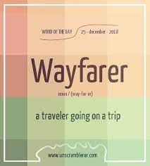 Todays Wordoftheday Is Wayfarer To Get A Better Meaning Of The Word Here Are The Synon In 2020 Interesting English Words Learn English Words English Vocabulary Words