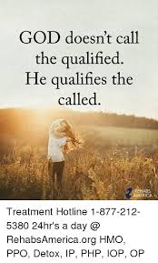 1in the beginning god created the heavens and the earth. God Doesn T Call The Qualified He Qualifies The Called Rehabs America Treatment Hotline 1 877 212 5380 24hr S A Day Rehabsamericaorg Hmo Ppo Detox Ip Php Iop Op America Meme On Me Me