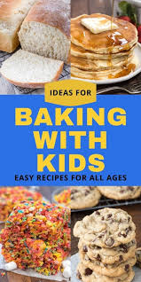 Recipes For Baking With Kids Of All Ages Crazy For Crust In 2020 Kids Cooking Recipes Baking Recipes For Kids Baking With Kids