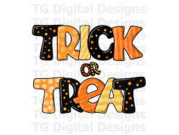 Halloween Png Trick Or Treat Png Halloween Sublimation Halloween Shirt Png Tshirt Design Halloween Designs Halloween Print File Halloween Prints Halloween Design Etsy Printables