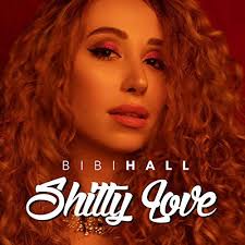 Play Shitty Love by Bibi Hall