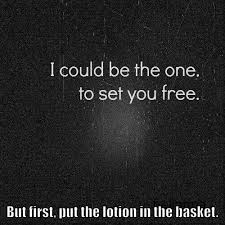 Now it places the lotion in the basket. It Puts The Lotion In The Basket Full Quote