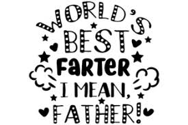 They are packed in a zip archive. World S Best Farter I Mean Father Svg Cut Files Free 53826 Images Design File For T Shirt Svg