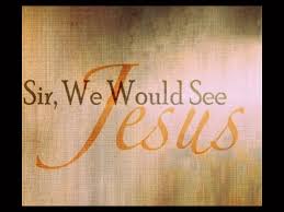 Sermon notes from 10/25/2020 – Sir, we would see Jesus – ResponsiveReiding