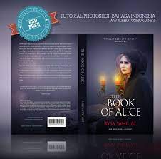 Design Cover Buku Novel Dengan Photoshop Cc Tutorial Photoshop Bahasa Indonesia Photoshop Novel Buku