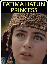 Fatima Hatun Real Name