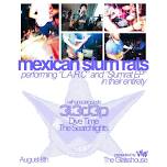 Mexican Slum Rats: Pomona