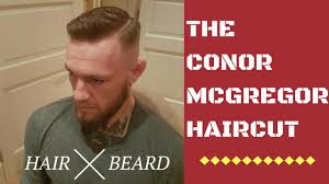 See more ideas about conor mcgregor, mcgregor, notorious conor mcgregor. Conor Mcgregor Haircut How To Hairstyle Beard Youtube