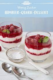 himbeer quark dessert die besten backrezepte mit gelinggarantie rezept nachtisch ohne kochen dessert rezepte einfach dessert rezepte