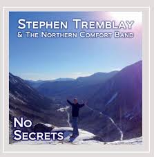 No Secrets by Stephen Tremblay & The Northern Comfort Band: Amazon.co.uk:  CDs & Vinyl