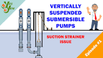 VERTICALLY SUSPENDED SUBMERSIBLE PUMPS - SUCTION STRAINER ISSUE