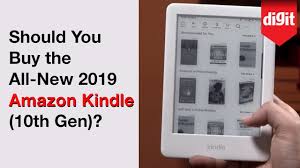 Is The All New 2019 Amazon Kindle 10th Gen Right For You Youtube