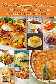 Favorite Thanksgiving Side Dishes 28 Recipe Ideas For A Memorable Meal Recipe Best Thanksgiving Side Dishes Side Dishes Thanksgiving Side Dishes