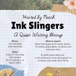 Ink Slingers: A Queer Writing Group