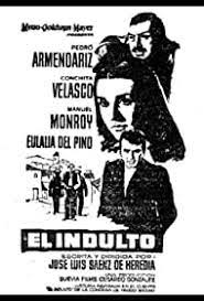 Refers to person, place, thing, quality, etc. El Indulto 1960 Imdb