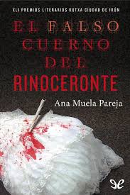 Es muy escaso y muy perseguido, pero muy pocos se arriesgan a perseguirlo y capturarlo. El Falso Cuerno Del Rinoceronte Muela Pareja Ana Sinopsis Del Libro Resenas Criticas Opiniones Quelibroleo