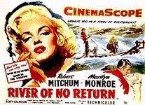 River of No Return **** (1954, Robert Mitchum, Marilyn Monroe, Rory  Calhoun, Tommy Rettig)