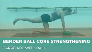 barre abs with ball bender ball core