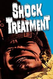 Shock Treatment (1964) directed by Denis Sanders • Reviews, film + cast •  Letterboxd