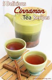 5 Cinnamon Tea Recipes Cinnamon Tea Tea Recipes Healthy Teas