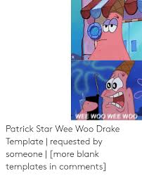 Calculating and working please be patient. 25 Best Memes About Patrick Star Wee Woo Patrick Star Wee Woo Memes