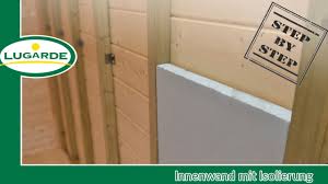 Das dämmmaterial wird in form von platten direkt auf die innenwand aufgeklebt oder gedübelt. Gartenhaus Bauen Innenwand Isolieren Lugarde Youtube