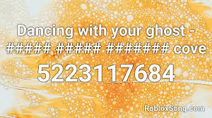 Searching for the mood id article, you might be going to the proper web site. Dancing With Your Ghost Cove Roblox Id Roblox Music Codes