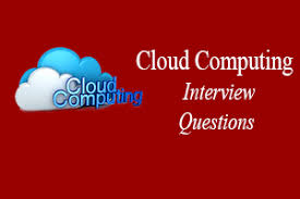 Top 37 Cloud Computing Interview Questions Javatpoint