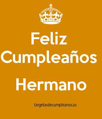 Espero que la pases genial hoy, yo le daré gracias a la vida porque eres mi hermana mayor, y porque te veo feliz cumpliendo años y alcanzando todo lo que siempre quisiste. Una De Mis Tarjetas De Cumpleanos Para Hermano Mayor Tarjetasdecumpl Feliz Cumpleanos Hermano Frases Feliz Cumpleanos Hermano Tarjetas De Cumpleanos Hermano