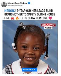 🔥 5-Year-Old Hero Saves Blind Grandmother From House Fire In Kenner,  Louisiana, a little girl's courage made the difference between tragedy and  survival. When a fire alarm rang out in her home,
