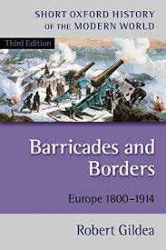 Largest cities in western europe in 1800 (in 1,000s of inhabitants). Barricades And Borders Europe 1800 1914 Short Oxford History Of The Modern World English Edition Ebook Gildea Robert Amazon De Kindle Shop